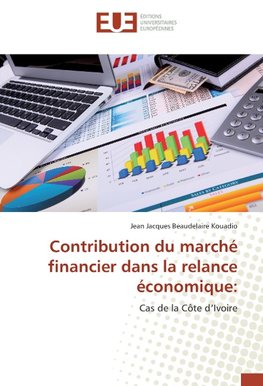 Contribution du marché financier dans la relance économique: