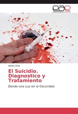 El Suicidio. Diagnostico y Tratamiento