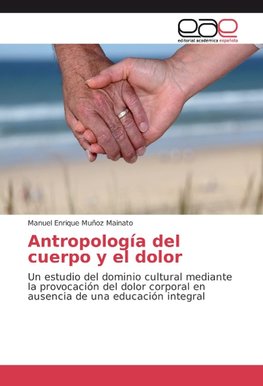 Antropología del cuerpo y el dolor