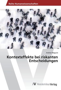 Kontexteffekte bei riskanten Entscheidungen