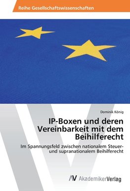 IP-Boxen und deren Vereinbarkeit mit dem Beihilferecht