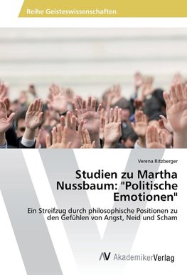 Studien zu Martha Nussbaum: "Politische Emotionen"