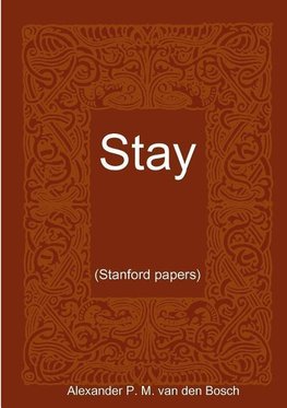 Stay..