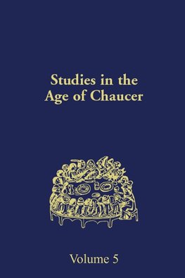 Studies in the Age of Chaucer, volume 5