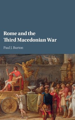 Rome and the Third Macedonian War