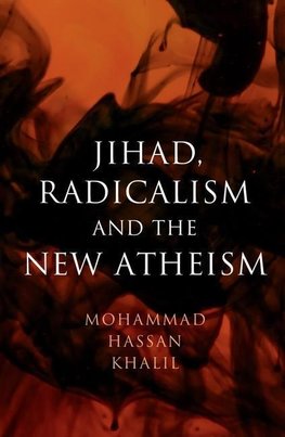 Khalil, M: Jihad, Radicalism, and the New Atheism