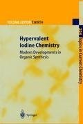 Hypervalent Iodine Chemistry