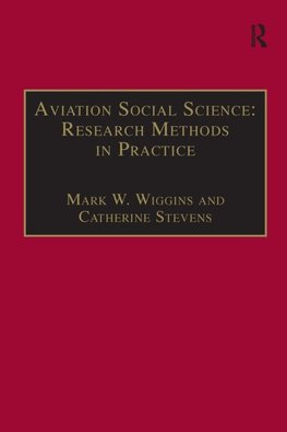 Wiggins, M: Aviation Social Science: Research Methods in Pra