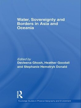 Ghosh, D: Water, Sovereignty and Borders in Asia and Oceania