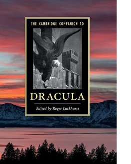 The Cambridge Companion to 'Dracula'