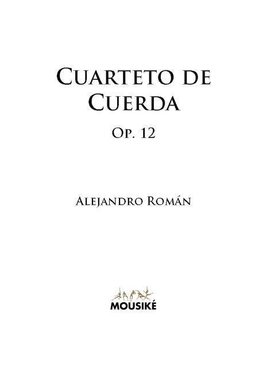 Cuarteto de Cuerda, Op. 12