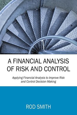 A Financial Analysis of Risk and Control