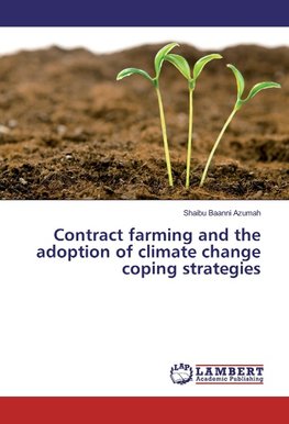 Contract farming and the adoption of climate change coping strategies