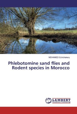 Phlebotomine sand flies and Rodent species in Morocco