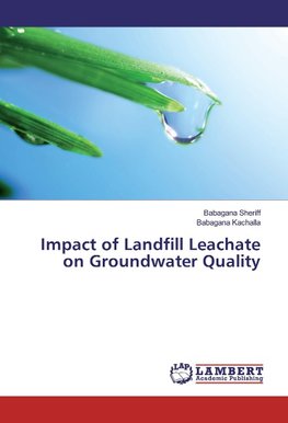 Impact of Landfill Leachate on Groundwater Quality