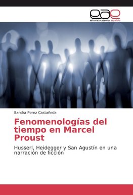 Fenomenologías del tiempo en Marcel Proust