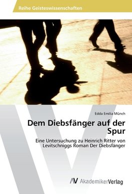 Dem Diebsfänger auf der Spur