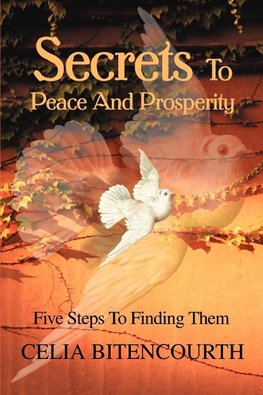 Secrets To Peace And Prosperity