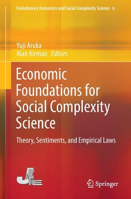 Economic Foundations for Social Complexity Science