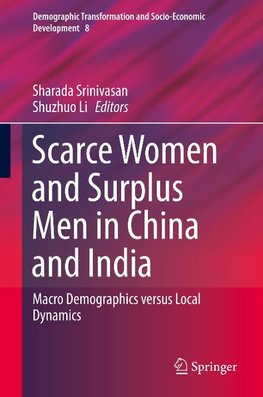 Scarce Women and Surplus Men in China and India