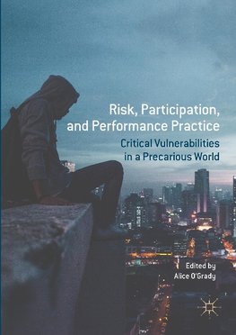 Risk, Participation, and Performance Practice