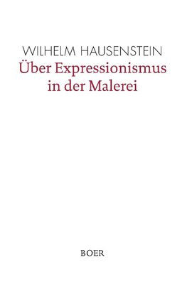 Über Expressionismus in der Malerei