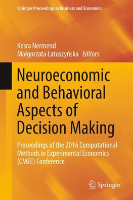 Neuroeconomic and Behavioral Aspects of Decision Making