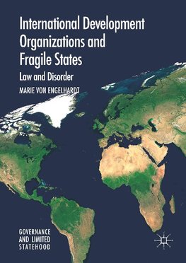 International Development Organizations and Fragile States