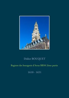 Registre des bourgeois d'Arras BB50 2ème partie - 1610-1651