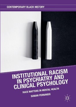 Institutional Racism in Psychiatry and Clinical Psychology