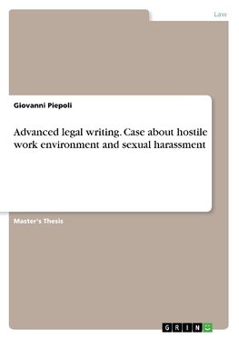 Advanced legal writing.  Case about hostile work environment and sexual harassment