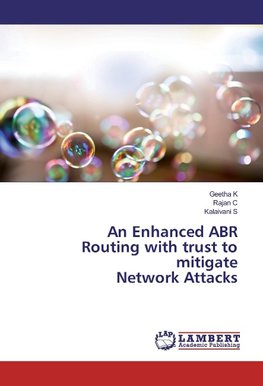 An Enhanced ABR Routing with trust to mitigate Network Attacks