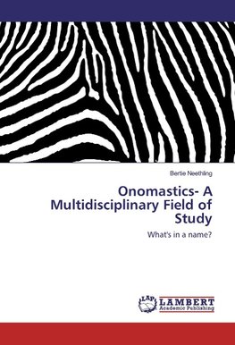 Onomastics- A Multidisciplinary Field of Study