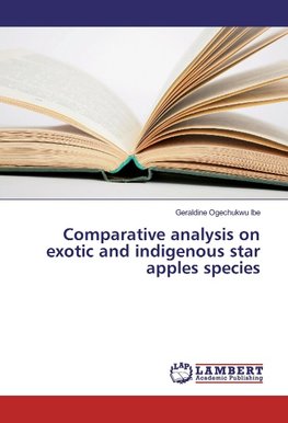 Comparative analysis on exotic and indigenous star apples species