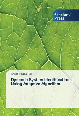 Dynamic System Identification Using Adaptive Algorithm