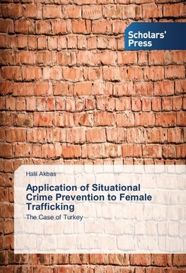 Application of Situational Crime Prevention to Female Trafficking