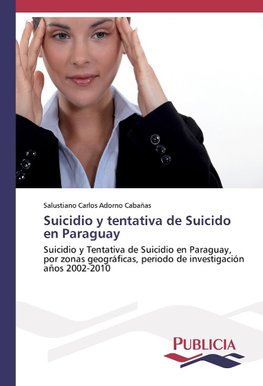 Suicidio y tentativa de Suicido en Paraguay