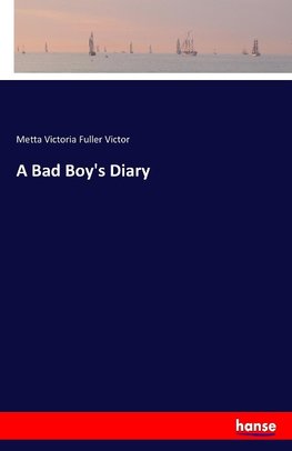 A Bad Boy's Diary