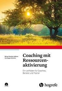 Coaching mit Ressourcenaktivierung