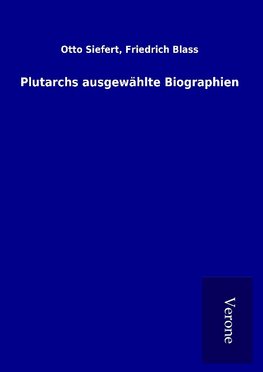 Plutarchs ausgewählte Biographien