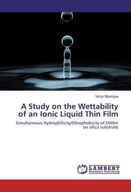 A Study on the Wettability of an Ionic Liquid Thin Film