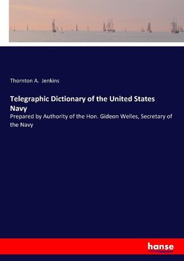 Telegraphic Dictionary of the United States Navy