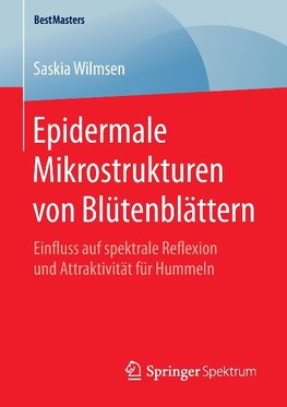 Epidermale Mikrostrukturen von Blütenblättern