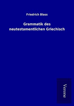 Grammatik des neutestamentlichen Griechisch