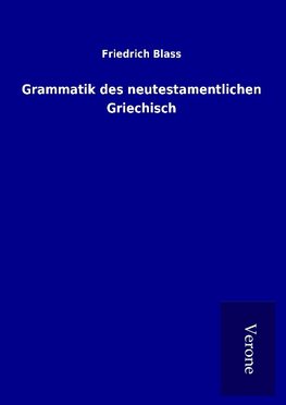 Grammatik des neutestamentlichen Griechisch