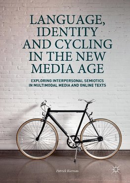 Language, Identity and Cycling in the New Media Age