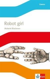 Robot Girl. Englische Lektüre mit Audio-CD für die 6. Klasse