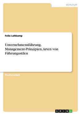 Unternehmensführung. Management-Prinzipien, Arten von Führungsstilen