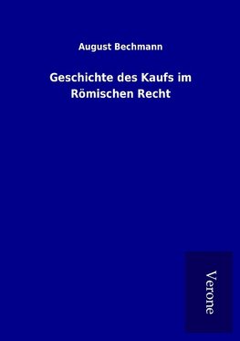 Geschichte des Kaufs im Römischen Recht