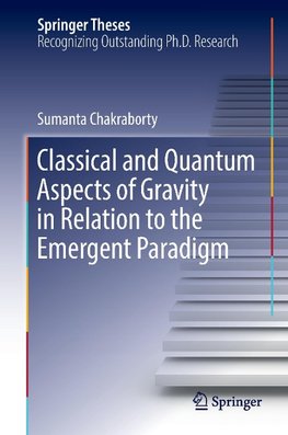 Classical and Quantum Aspects of Gravity in Relation to the Emergent Paradigm